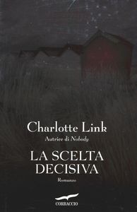 Charlotte Link La scelta decisiva